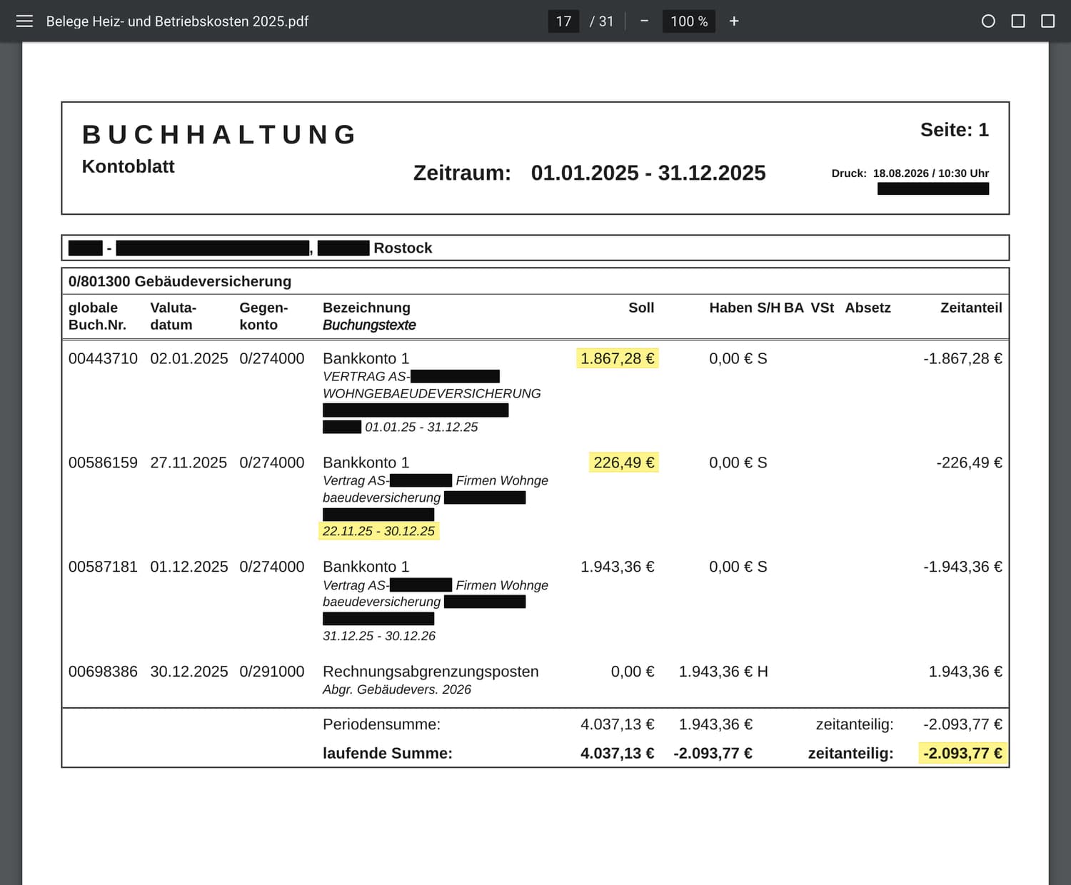 Kontoblatt „Gebäudeversicherung“ der Hausverwaltung für den Zeitraum 01.01.2025 bis 31.12.2025. Vier Buchungen: am 02.01.2025 1.867,28 € für die Wohngebäudeversicherung vom 01.01.25 bis 31.12.25, am 27.11.2025 226,49 € für einen zweiten Vertrag vom 22.11.25 bis 30.12.25, am 01.12.2025 1.943,36 € für denselben zweiten Vertrag vom 31.12.25 bis 30.12.26 und am 30.12.2025 eine Abgrenzung dieser 1.943,36 € ins Jahr 2026. Periodensumme Soll 4.037,13 €, Haben 1.943,36 €, zeitanteilig −2.093,77 €. Gelb markiert: die Beträge 1.867,28 € und 226,49 €, der Zeitraum 22.11.25 - 30.12.25 und der zeitanteilige Betrag −2.093,77 €.