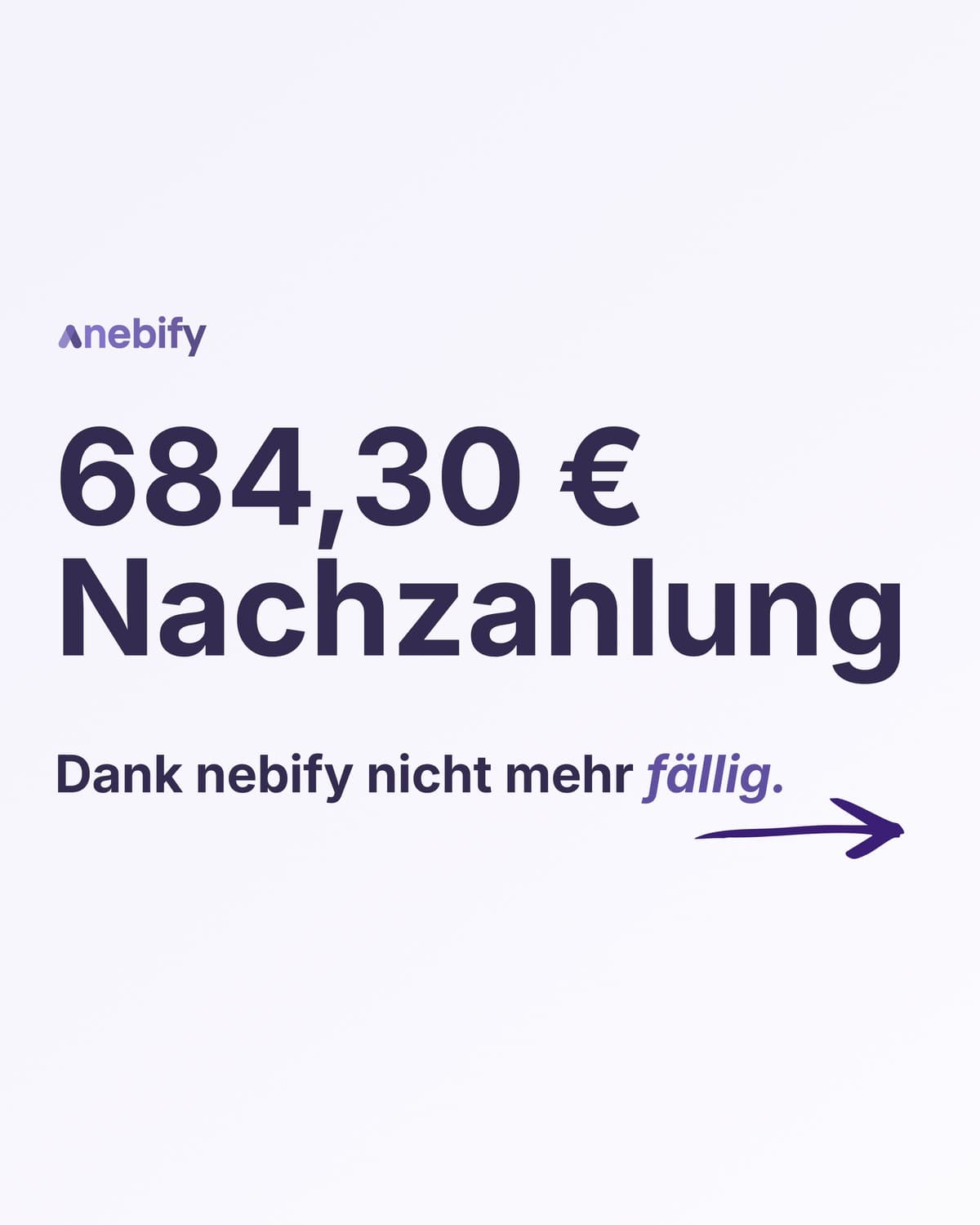 nebify Instagram-Post: 684,30 € Nachzahlung dank nebify nicht mehr fällig